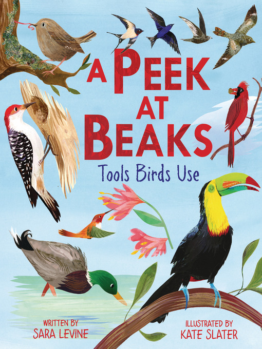 Title details for A Peek at Beaks by Sara Levine - Wait list